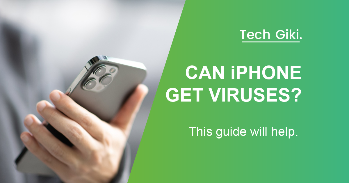 Can iPhone Get Viruses? (Guide To Check Your iPhone)