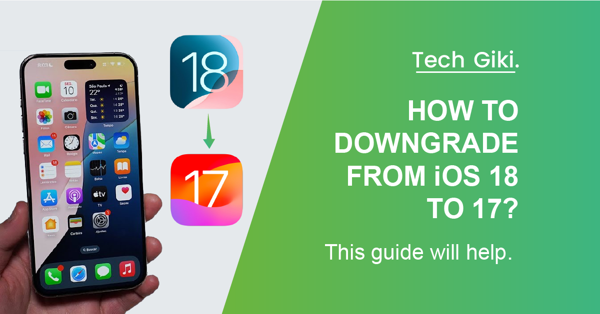 How To Downgrade From iOS 18 to 17